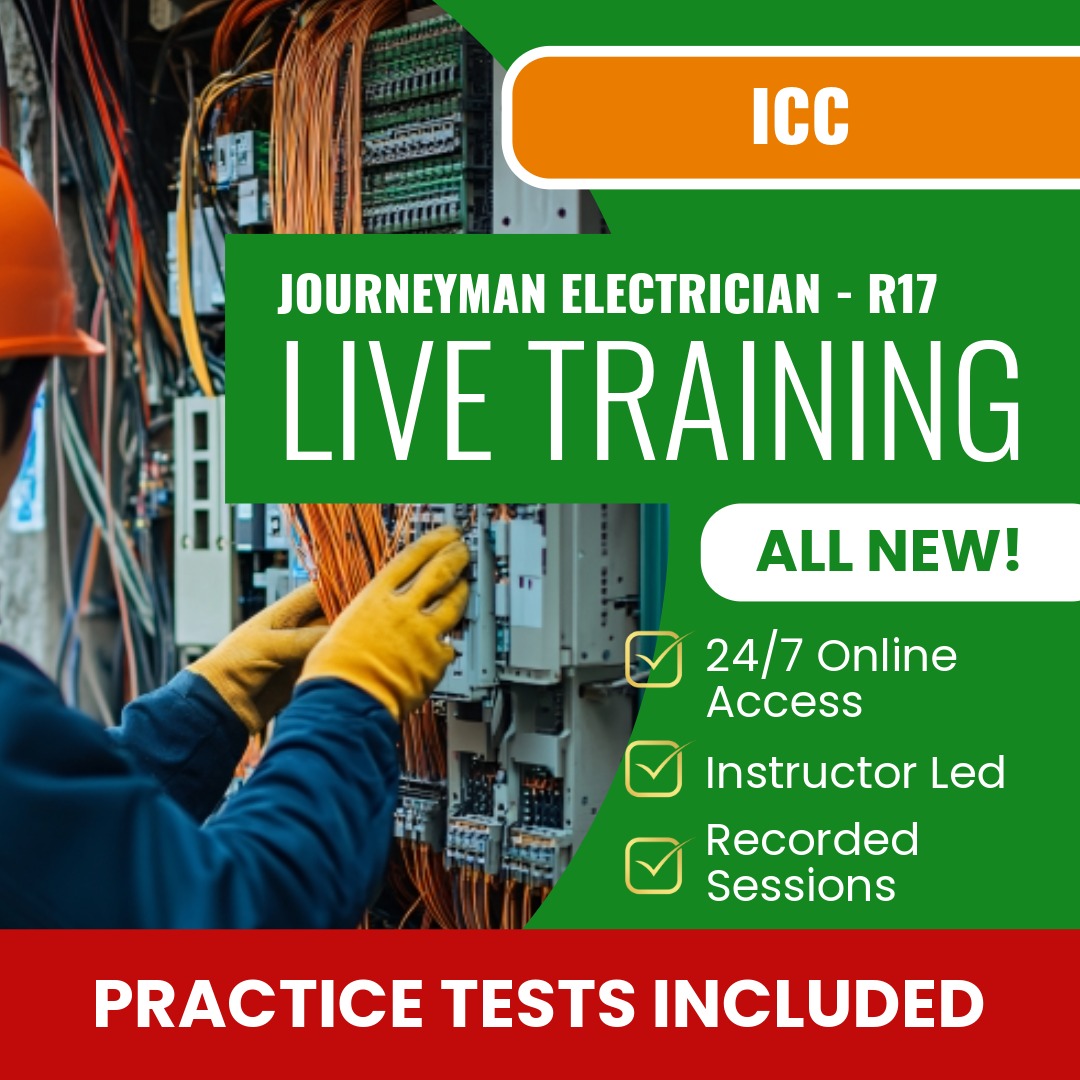 ICC Journeyman Electrician - R17 Exam Prep - Live Virtual + Self Study Training