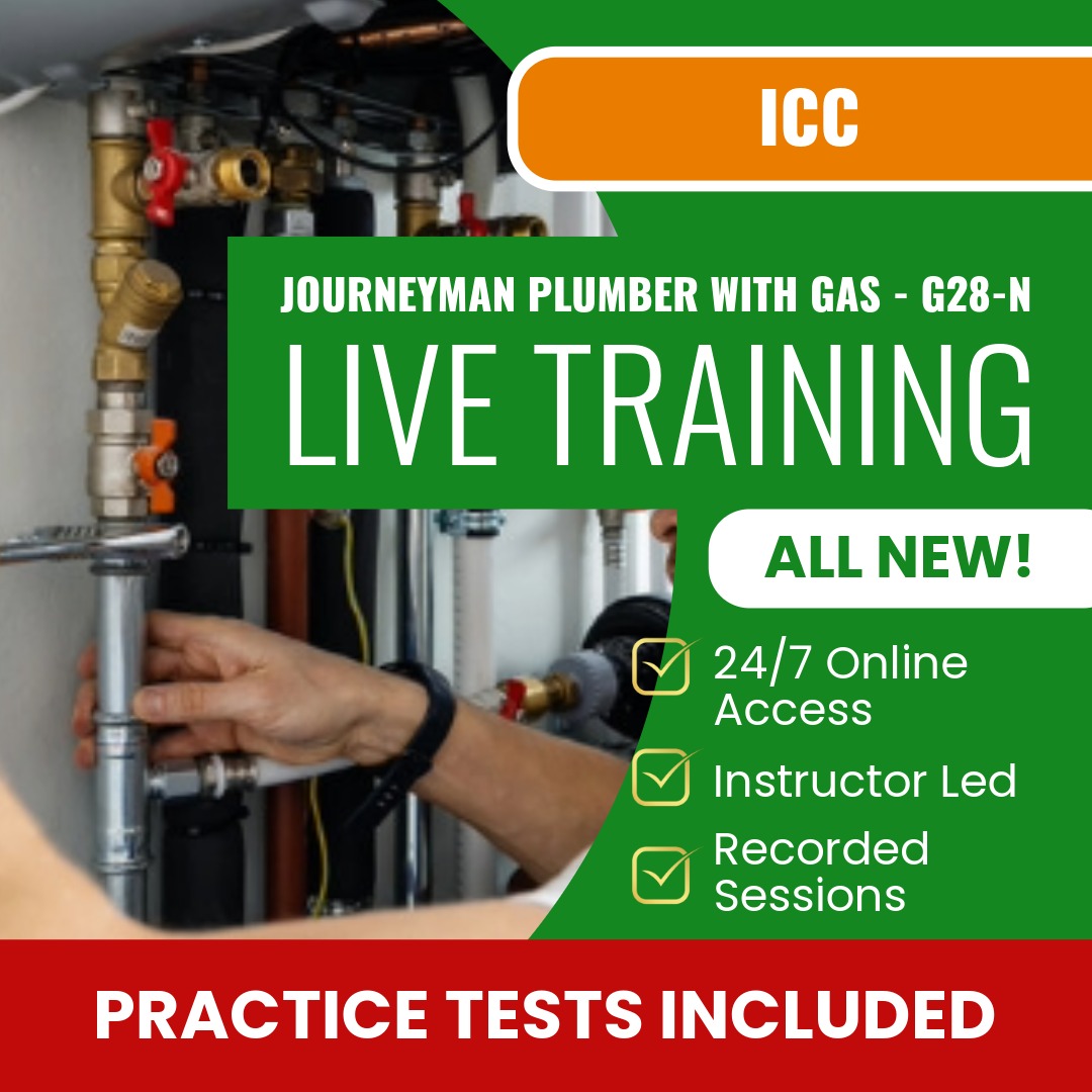 ICC Journeyman Plumber with Gas G28-N Exam Prep - Live Virtual + Self Study Training