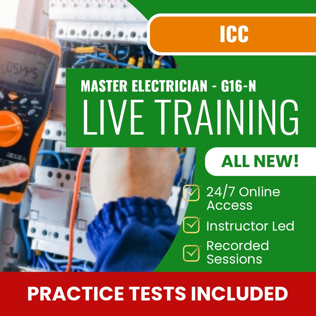 ICC Master Electrician - G16-N Exam Prep - Live Virtual + Self Study Training