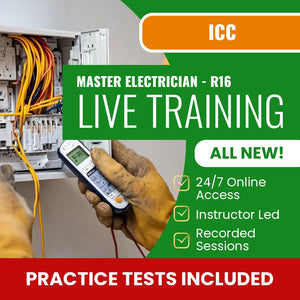 ICC Master Electrician - R16 Exam Prep - Live Virtual + Self Study Training