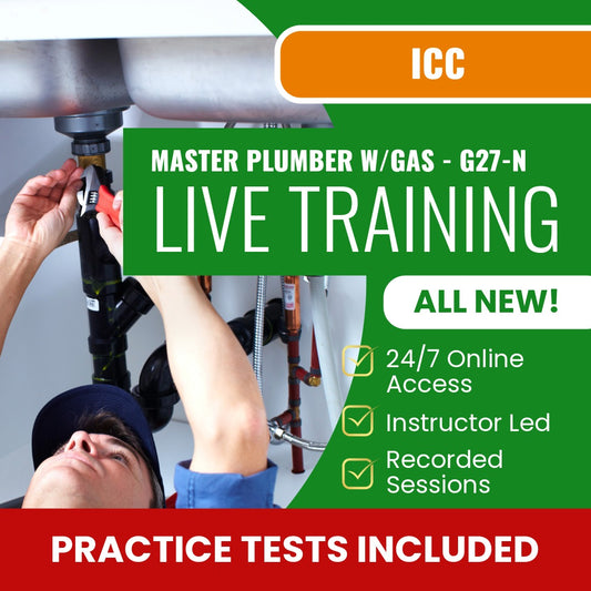 ICC Master Plumber with Gas Contractor G27-N Exam Prep - Live Virtual + Self Study Training
