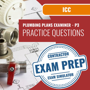 ICC Plumbing Plans Examiner - P3 Exam - Online Practice Questions
