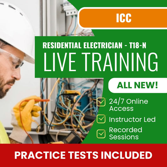 ICC Residential Electrician - T18-N Exam Prep - Live Virtual + Self Study Training