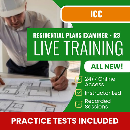 ICC Residential Plans Examiner R3 Exam Prep - Live Virtual + Self Study Training