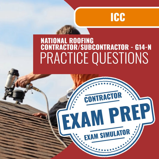 
ICC National Roofing Contractor-Subcontractor - G14-N Exam - Online Practice Questions
