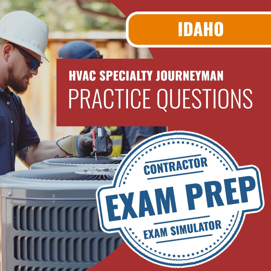 Idaho HVAC Specialty Journeyman - Online Practice Questions