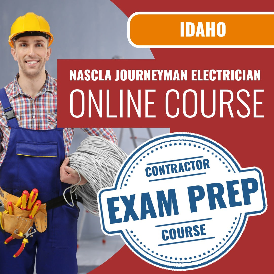Idaho NASCLA Journeyman Electrician - Online Exam Prep