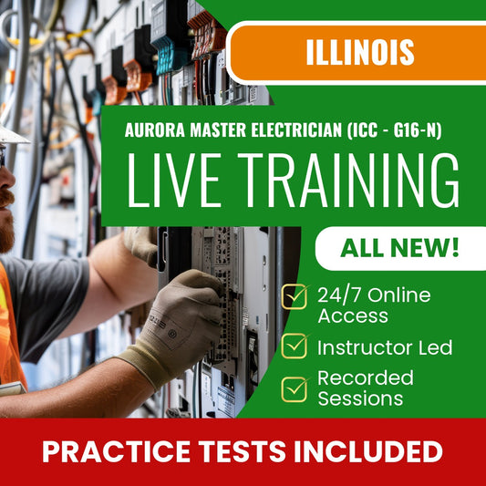 Aurora Illinois Master Electrician (ICC - G16-N) Contractor Exam Prep - Live Virtual + Self Study Training