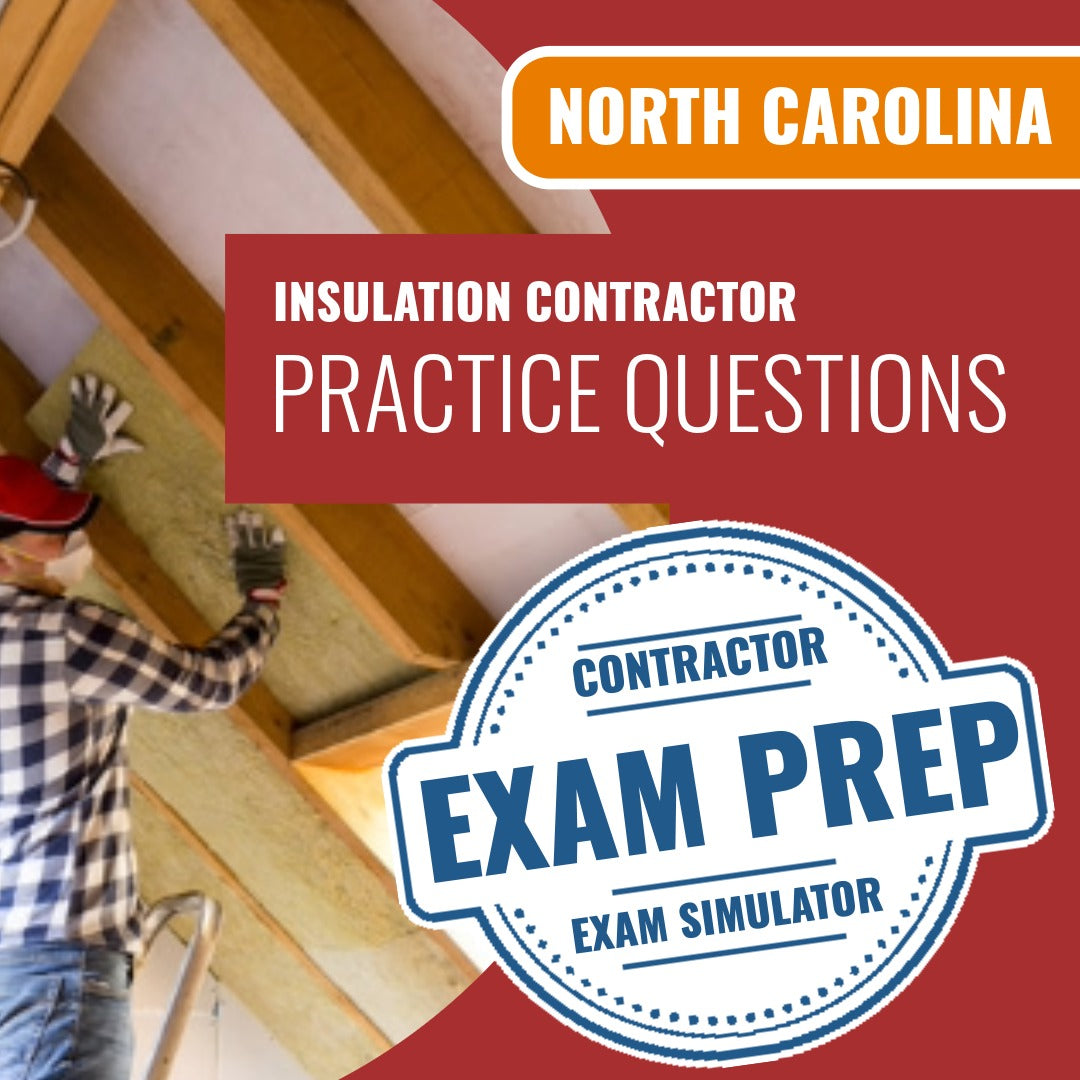North Carolina Insulation Contractor Exam - Online Practice Questions