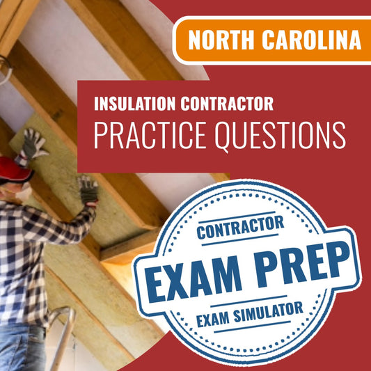 North Carolina Insulation Contractor Exam - Online Practice Questions