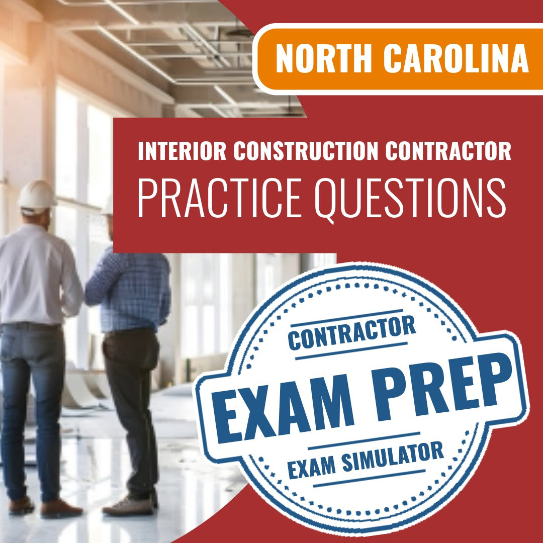 North Carolina Interior Construction Contractor Exam - Online Practice Questions