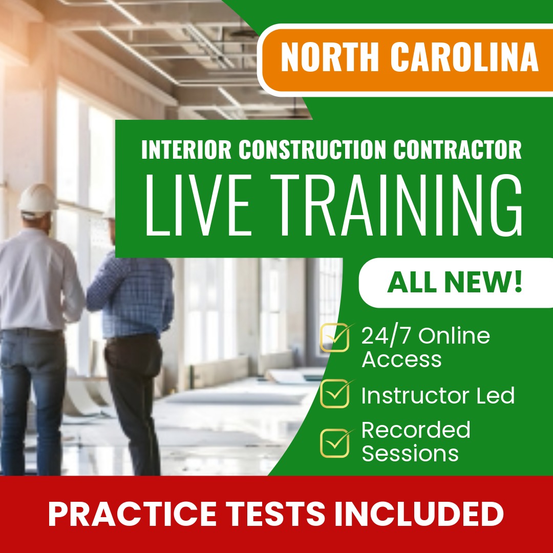 North Carolina Interior Construction Contractor Exam Prep - Live Virtual + Self Study Training