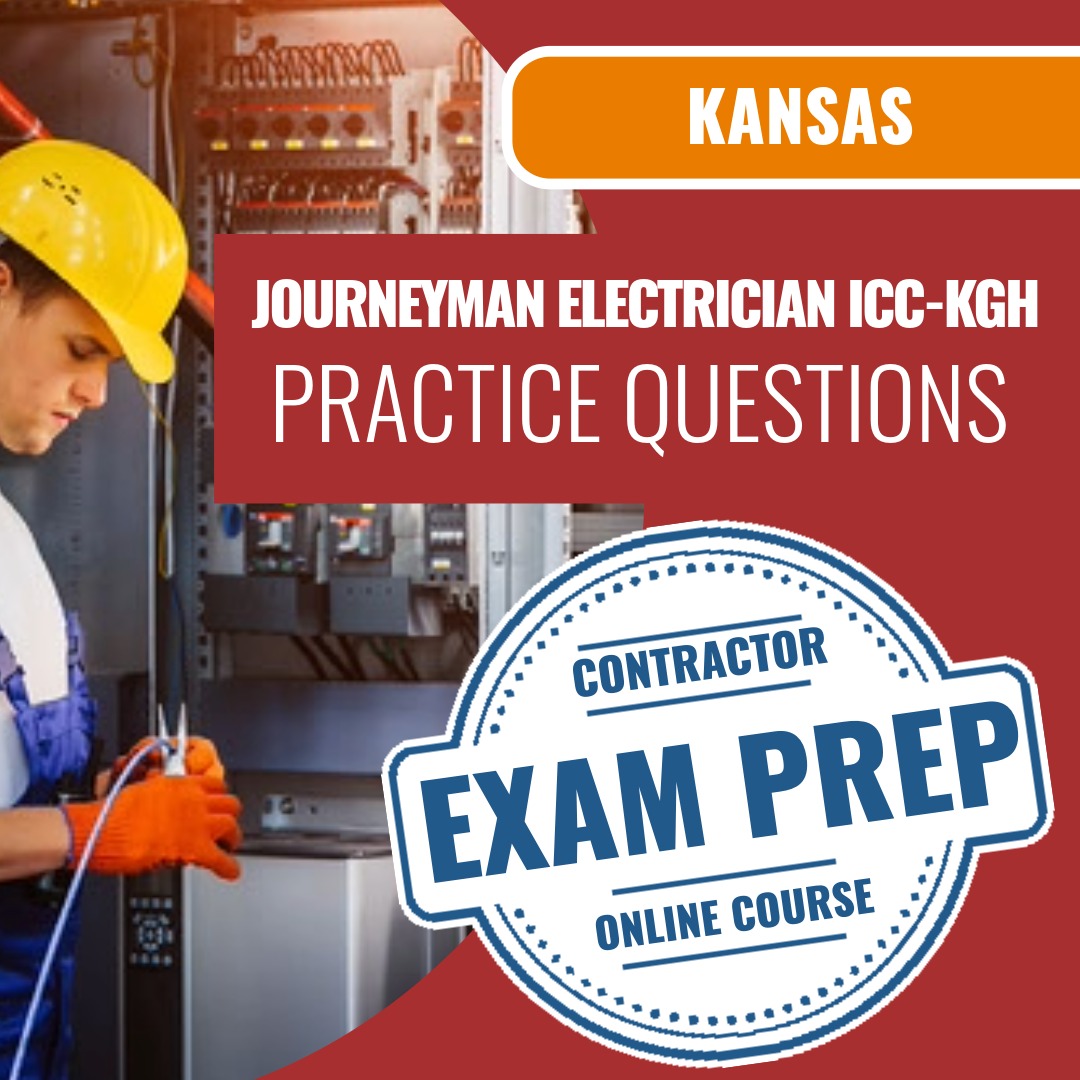 Kansas Standard Journeyman Electrician (ICC - KGH) - Online Practice Questions