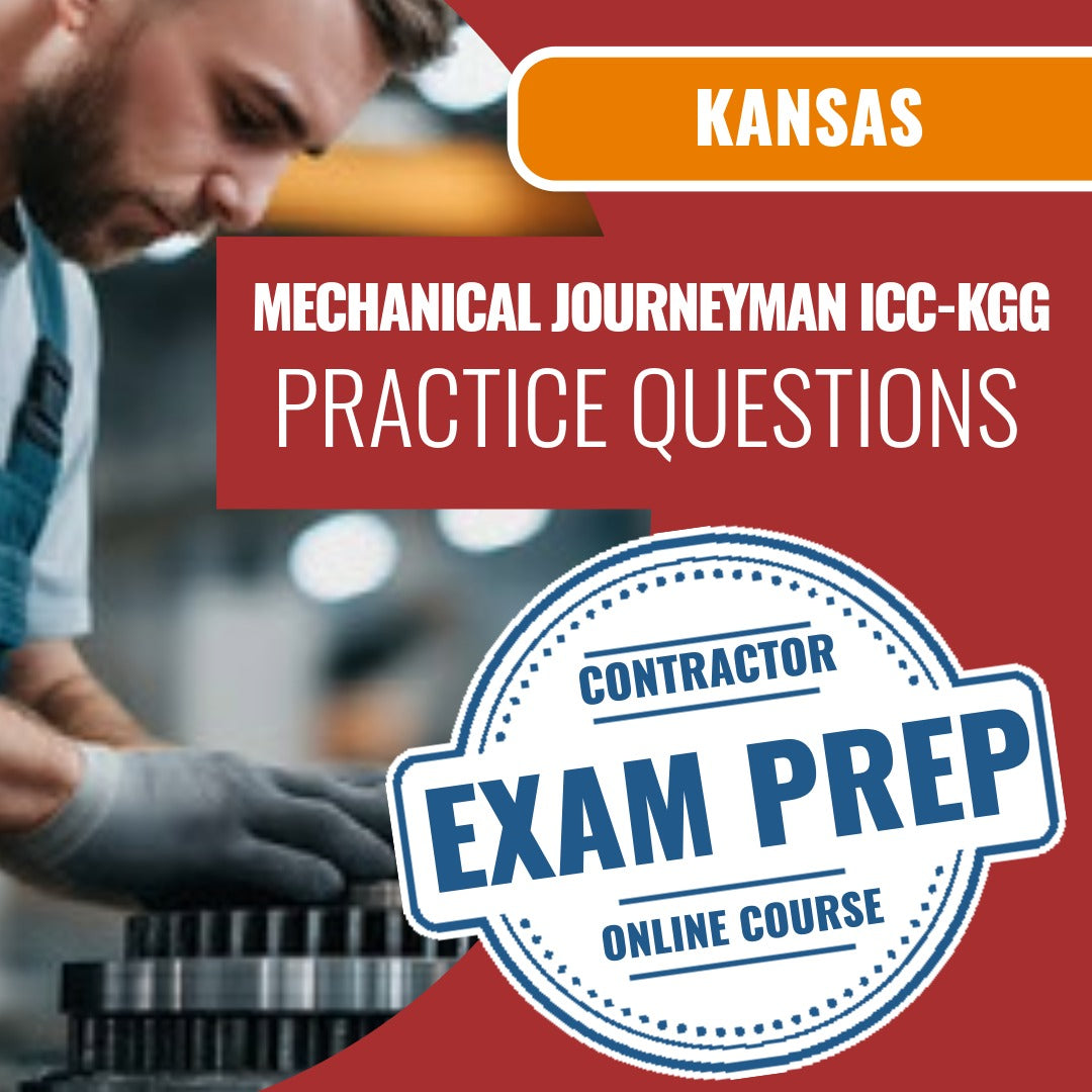 Kansas Standard Mechanical Journeyman (ICC - KGG) - Online Practice Questions
