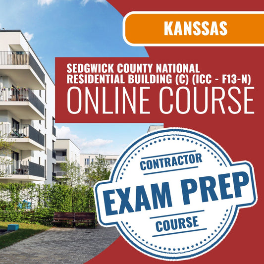 Sedgwick County Kansas National Standard Residential Building Contractor (C) (ICC - F13-N) - Online Exam Prep