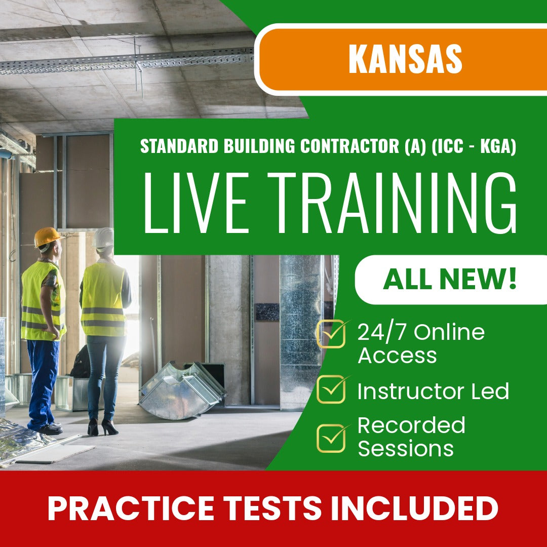 Kansas Standard General Building Contractor (A) (ICC - KGA)Exam Prep - Live Virtual + Self Study Training