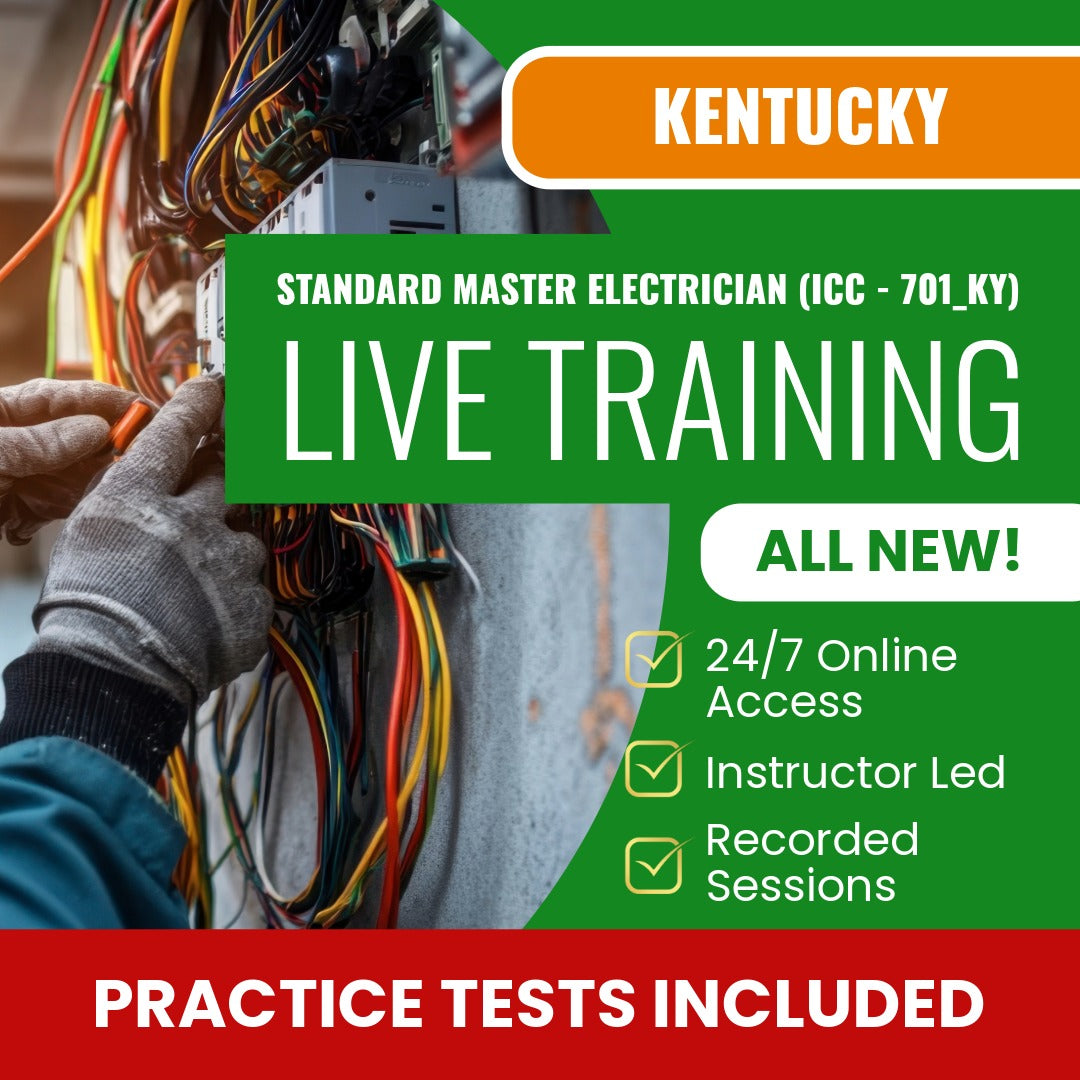 Kentucky Standard Master Electrician (ICC - 701_KY) Exam Prep - Live Virtual + Self Study Training
