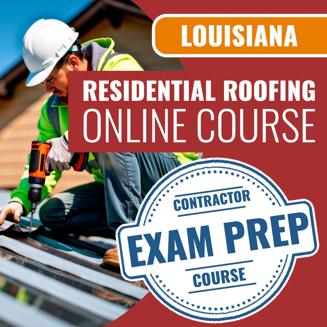 Louisiana Residential Roofing Contractor - Online Exam Prep