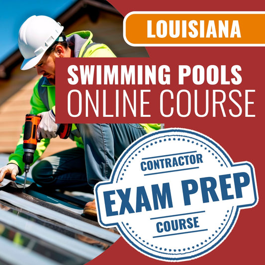 Louisiana Swimming Pools Contractor - Online Exam Prep