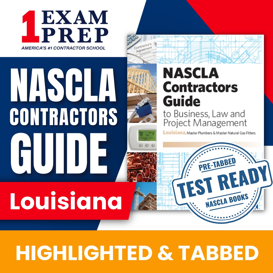 Louisiana Master Plumber & Natural Gas NASCLA Highlighted & Tabbed Contractor's Guide to Business, Law and Project Management, 2nd Edition