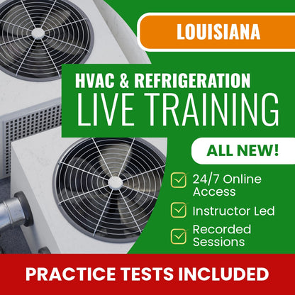Louisiana Heat, Air Conditioning, Ventilation, Duct Work and Refrigeration Contractor Exam Prep - Live Virtual + Self Study Training