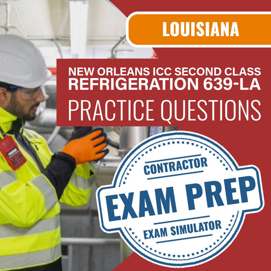 Louisiana (New Orleans) ICC Second Class Stationary Refrigeration - 639-LA - Online Practice Questions