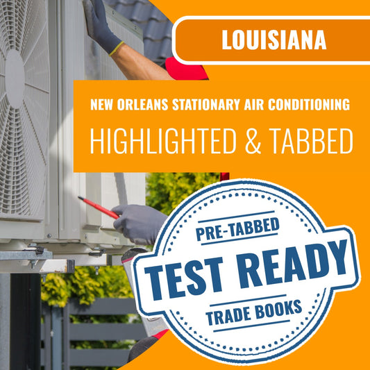New Orleans Louisiana First Class Stationary Air Conditioning Contractor (ICC - 636-LA) Highlighted & Tabbed Book Package