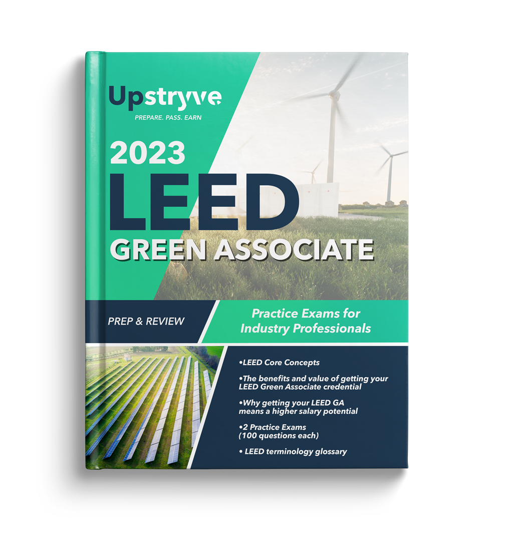 1 Exam Prep - 2023 LEED Green Associate Prep and Review: Practice Exams for Industry Professionals Book