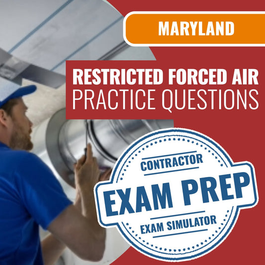 Maryland Master Restricted and Journeyman Restricted Forced Air (PSI) - Online Practice Questions