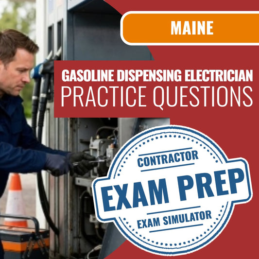 Maine Limited Electrician - Gasoline Dispensing (PROV) - Online Practice Questions