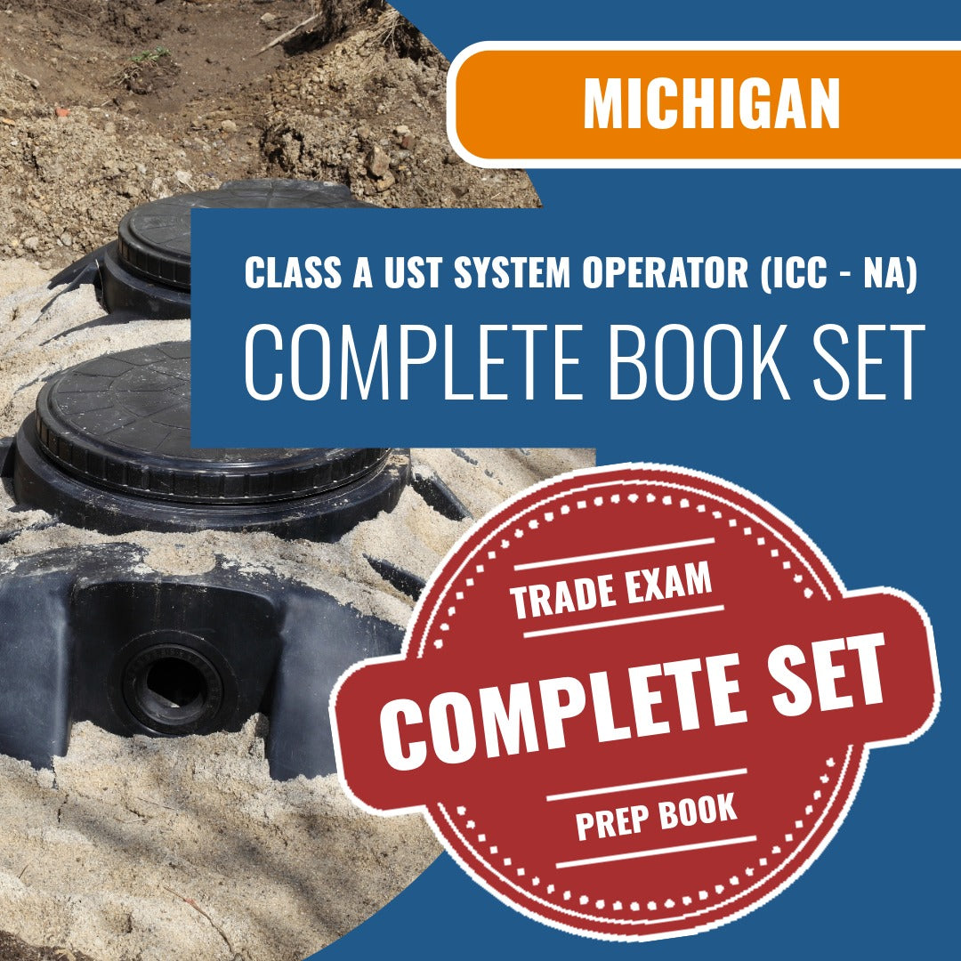 Michigan Class A UST System Operator (ICC - NA) Exam Book Package – 1 ...