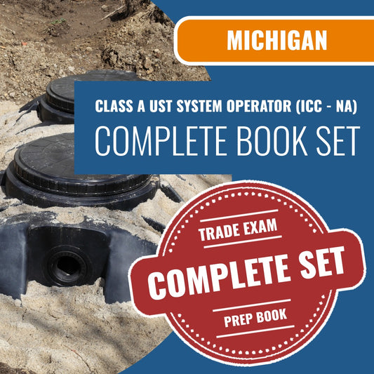 Michigan Class A UST System Operator (ICC - NA) Exam Book Package