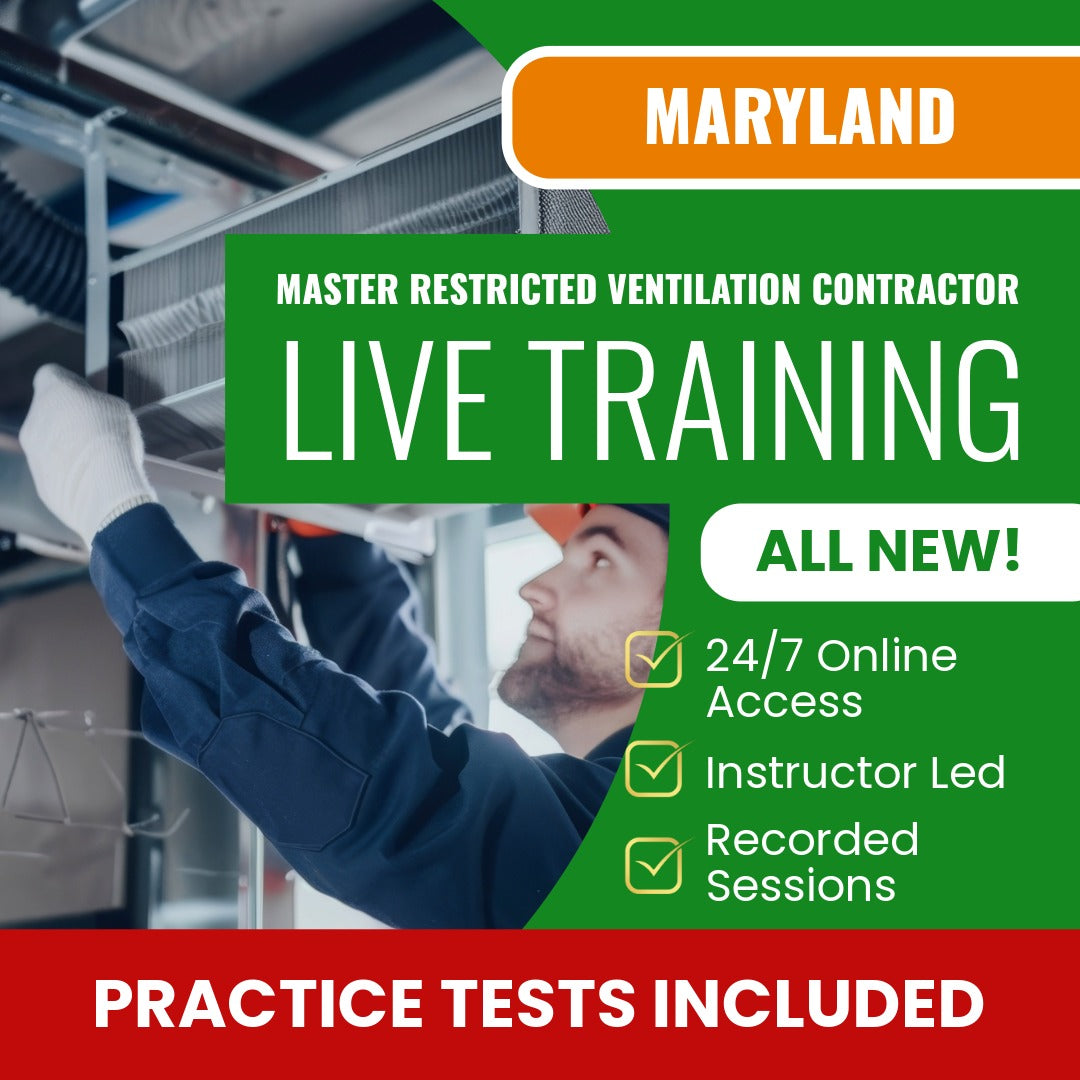 Maryland Master Restricted Ventilation Contractor Exam Prep - Live Virtual + Self Study Training