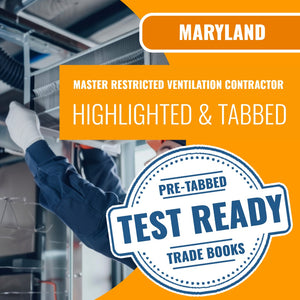 Maryland Master Restricted Ventilation Contractor Highlighted & Tabbed Book Package