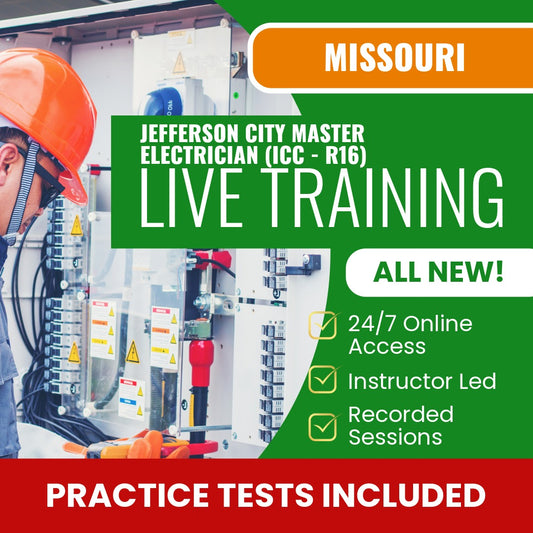 Jefferson City Missouri Master Electrician (ICC - R16) Contractor Exam Prep - Live Virtual + Self Study Training