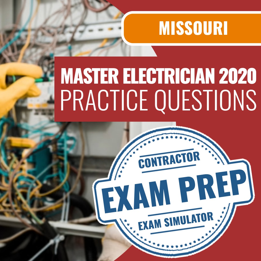 Missouri Master Electrician 2020 (PROV) - Online Practice Questions