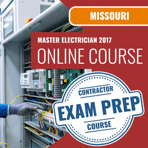 Missouri Master Electrician 2017 - Online Exam Prep