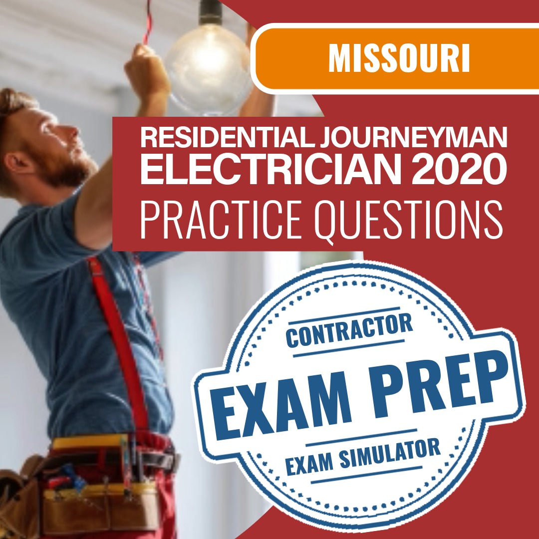 Missouri Residential Journeyman Electrician 2020 (PROV) - Online Practice Questions