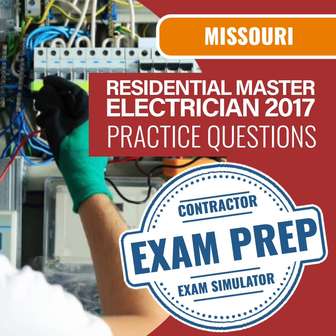 Missouri Residential Master Electrician 2017 (PROV) - Online Practice Questions