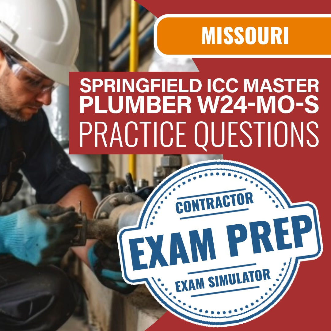 Missouri (Springfield) ICC) Master Plumber - W24-MO-S - Online Practice Questions