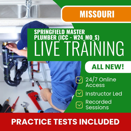 Springfield Missouri Master Plumber Contractor (ICC - W24_MO_S) Exam Prep - Live Virtual + Self Study Training