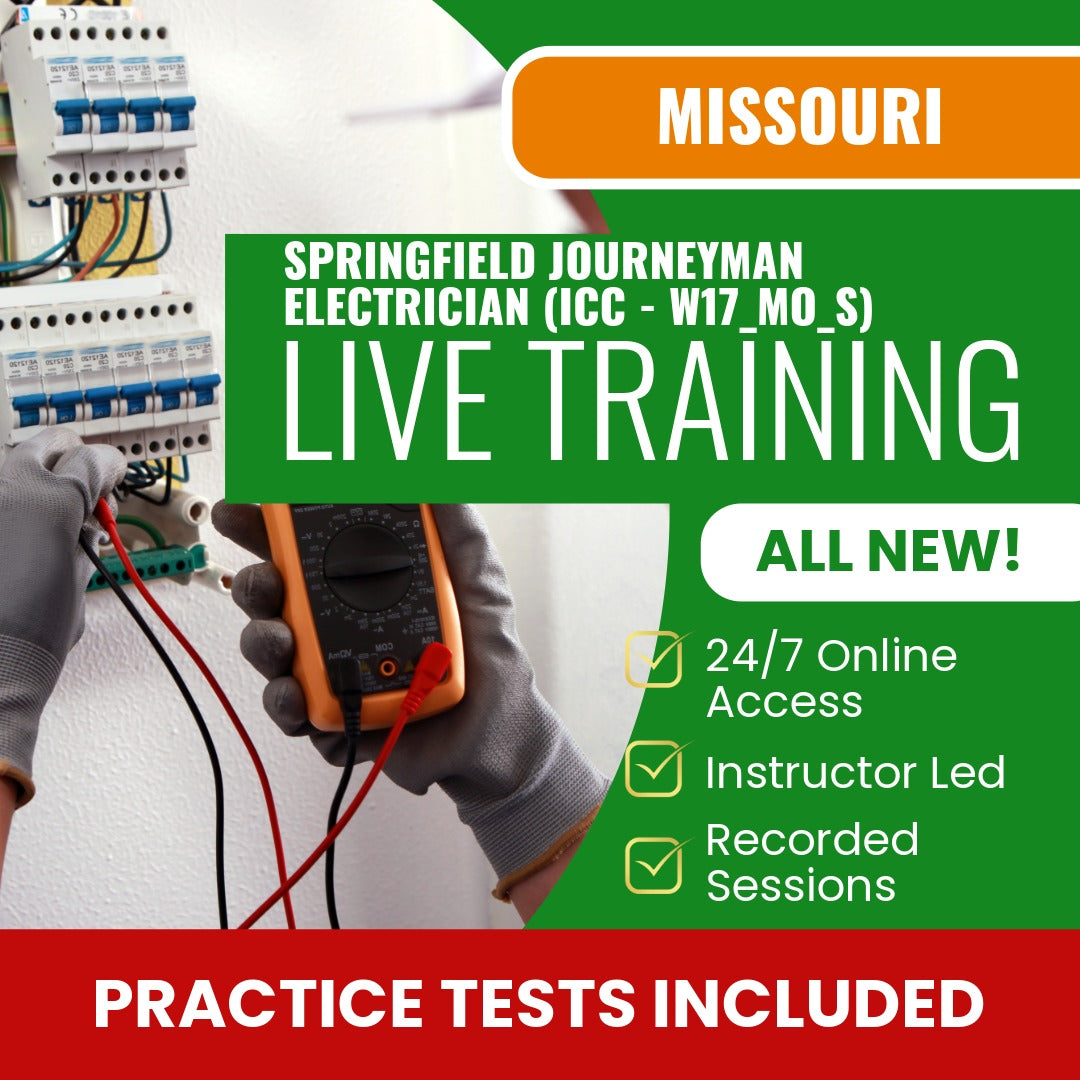 Springfield Missouri Journeyman Electrician (ICC - W17_MO_S) Exam Prep - Live Virtual + Self Study Training
