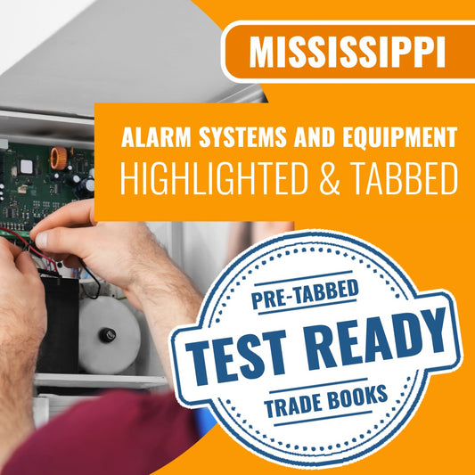 Mississippi Alarm Systems and Equipment Contractor Exam Complete Highlighted & Tabbed Book Package