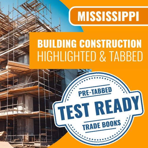 Mississippi Building Construction Contractor Exam Complete Highlighted & Tabbed Book Package