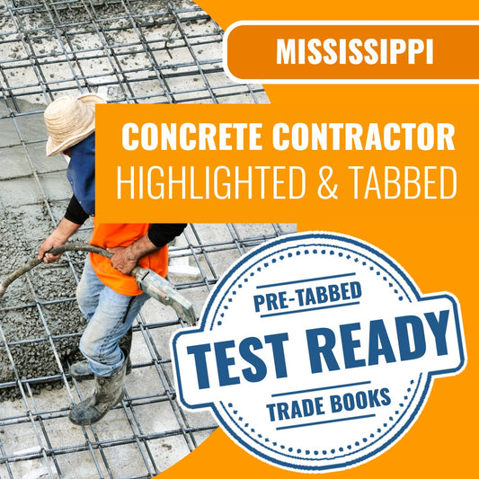 Mississippi Concrete Contractor Exam Complete Highlighted & Tabbed Book Package