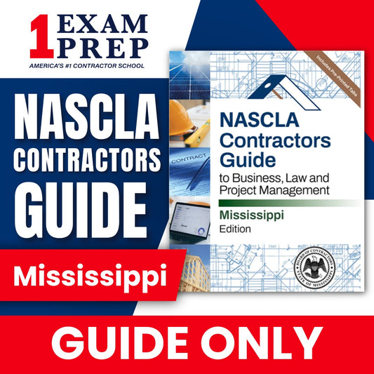 Mississippi NASCLA Contractor's Guide to Business, Law and Project Management, 6th Edition