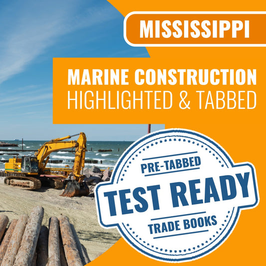 Mississippi Marine Construction Contractor Exam Complete Highlighted & Tabbed Book Package