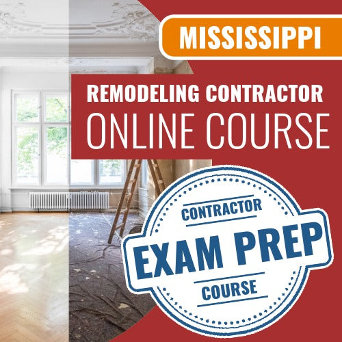 Mississippi Remodeling Contractor - Online Exam Prep Course