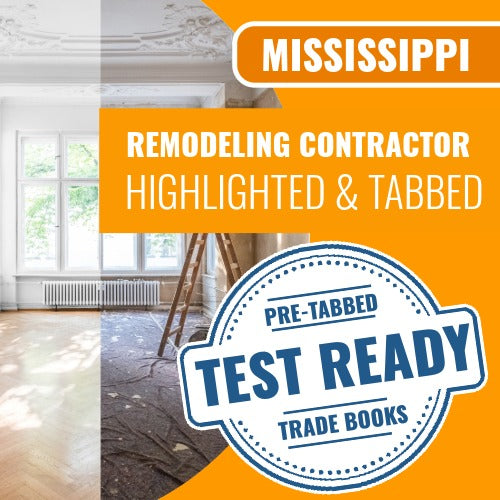 Mississippi Remodeling Contractor Exam Complete Highlighted & Tabbed Book Package