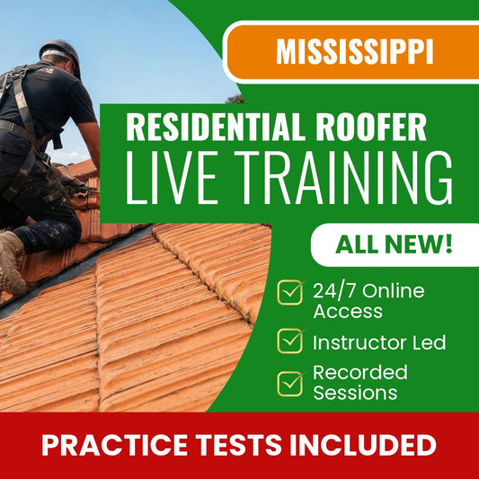 Mississippi Residential Roofer Contractor Exam Prep - Live Virtual + Self Study Training